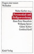 Cover: Personenkult und Heiligenverehrung - Kindt