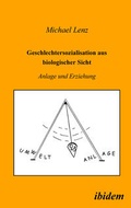 Cover: Geschlechtersozialisation aus biologischer Sicht - ibidem