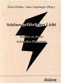 Cover: Sch&ouml;nes gef&auml;hrliches Licht - ibidem