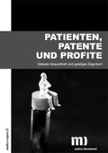 Cover: Patienten, Patente und Profite - medico international