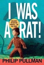 Cover: I Was a Rat! - Random House Inc