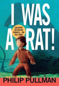 Enlarge image Cover: I Was a Rat! - Random House Inc