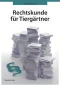 Cover: Tiergartenbiologie / Rechtskunde f&uuml;r Tierg&auml;rtner - Filander