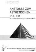 Cover: Anst&ouml;sse zum &Auml;sthetischen Projekt - LKD Verlag