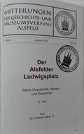 Cover: Der Alsfelder Ludwigsplatz. Seine Geschichte, H&auml;user und Bewohner / Der Alsfelder Ludwigsplatz. Seine Geschichte, H&auml;user und Bewohner - Geschichts- u. Museumsverein