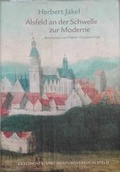 Cover: Alsfeld an der Schwelle zur Moderne - Geschichts- u. Museumsverein