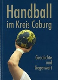 Cover: Handball im Kreis Coburg - Veste-Verlag Ro&szlig;teutscher Inh. Elfriede Ro&szlig;teutscher e.K.