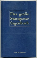 Cover: Das gro&szlig;e Stuttgarter Sagenbuch - Verlag im Ziegelhaus