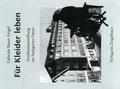 Cover: F&uuml;r Kleider leben - Verlag im Ziegelhaus
