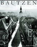 Cover: Bautzen - Bilder einer Stadtlandschaft - Lusatia