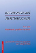 Cover: Naturforschung erlebt, durchlitten, mitgeteilt - P&auml;dagogische Forschungsstelle beim Bund der Freien Waldorfschulen e. V.