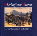 Cover: Oberlausitzer Heimat / Wer besch&uuml;tzet und erh&auml;lt... - Lusatia