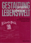 Cover: Gestaltung sorbischer katholischer Lebenswelt - Lusatia
