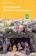 Cover: Schirgiswalder Weihnachtskrippenwelt - Lusatia
