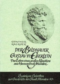 Cover: Der Bildhauer Gustav H. Eberlein - Heimat- u. Geschichtsverein Sydekum