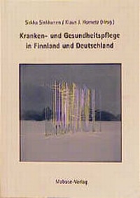 Abbildung von: Kranken- und Gesundheitspflege in Finnland und Deutschland - Mabuse
