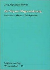 Abbildung von: Der Weg zur Pflegeversicherung - Mabuse