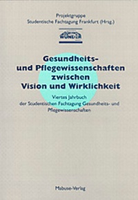 Abbildung von: Gesundheits- und Pflegewissenschaften zwischen Vision und Wirklichkeit - Mabuse