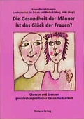Cover: Die Gesundheit der M&auml;nner ist das Gl&uuml;ck der Frauen? - Mabuse