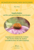 Cover: Hom&ouml;opatischer Ratgeber Impfsch&auml;den - Lage & Roy