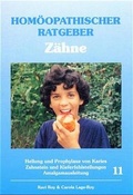 Cover: Hom&ouml;opathischer Ratgeber Z&auml;hne - Lage & Roy