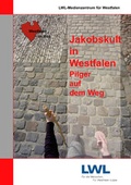 Cover: Jakobskult in Westfalen - LWL-Medienzentrum f&uuml;r Westfalen