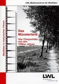 Cover: Das M&uuml;nsterland - LWL-Medienzentrum f&uuml;r Westfalen