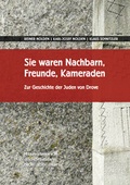 Cover: Sie waren Nachbarn, Freunde, Kameraden - Hahne u. Schloemer