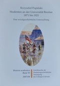 Cover: Studenten an der Universit&auml;t Breslau 1871 bis 1921 - Studentengeschichtliche Ver. d. CC e.V.