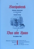Cover: "Der Kneipabend" und "Das alte Haus" - Studentengeschichtliche Ver. d. CC e.V.