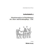 Cover: Situationsanalyse in Einrichtungen der Alten- und Krankenpflege - SAE - Verlag Hannes Sieber