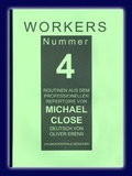 Cover: Workers. Routinen aus dem Professionellen Repertoire von Michael Close - Zauberzentrale M&uuml;nchen