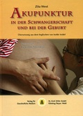Cover: Akupunktur in der Schwangerschaft und bei der Geburt - Systemische Medizin