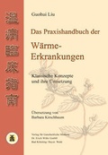 Cover: Das Praxishandbuch der W&auml;rme-Erkrankungen - Systemische Medizin