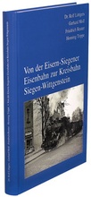 Cover: Von der Eisern-Siegener Eisenbahn zur Kreisbahn Siegen-Wittgenstein - Vorl&auml;nder GmbH & Co. KG