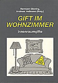Cover: Gift im Wohnzimmer. Innenraumgifte - Mabuse