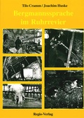 Cover: Bergmannssprache im Ruhrrevier - Regio-Vlg