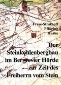 Cover: Der Steinkohlenbergbau im Bergrevier H&ouml;rde zur Zeit des Freiherrn vom Stein - Regio-Vlg