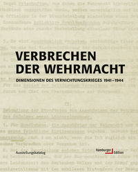 Abbildung von: Verbrechen der Wehrmacht - Hamburger Edition