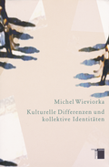 Cover: Kulturelle Differenzen und kollektive Identit&auml;ten - Hamburger Edition