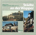 Cover: St&auml;dte an der Wupper - Bergischer Verlag