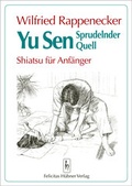 Cover: Yu Sen - Sprudelnder Quell - H&uuml;bner, Felicitas