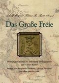 Cover: Das Gro&szlig;e Freie - H&uuml;bner, Felicitas
