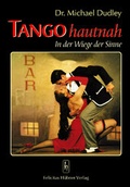 Cover: Tango hautnah - H&uuml;bner, Felicitas