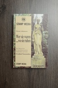 Cover: Wer sie waren... wo sie ruhen - Stamp Media
