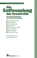 Cover: Die Entfesselung der Kreativit&auml;t - Drachen Verlag