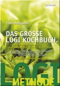 Cover: Das gro&szlig;e LOGI-Kochbuch - Riva
