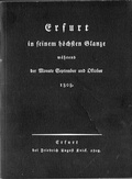 Cover: Erfurt in seinem h&ouml;chsten Glanze w&auml;hrend der Monate September und Oktober 1808. Mit einem Zeitbild und einer biographischen von Horst Moritz und Thomas Kaminski - Ulenspiegel