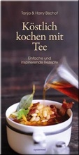 Cover: K&ouml;stlich kochen mit Tee - Riva