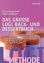 Cover: Das große LOGI Back- und Dessertbuch. - Riva